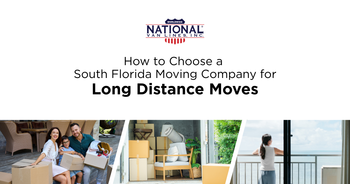 How to Choose a South Florida Moving Company for Long Distance Moves ...